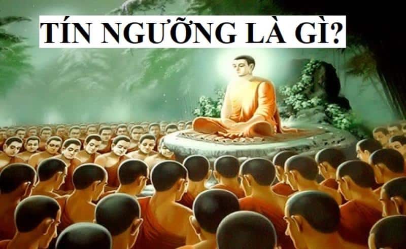 Tín ngưỡng là gì? (Cập nhật mới nhất 2024)